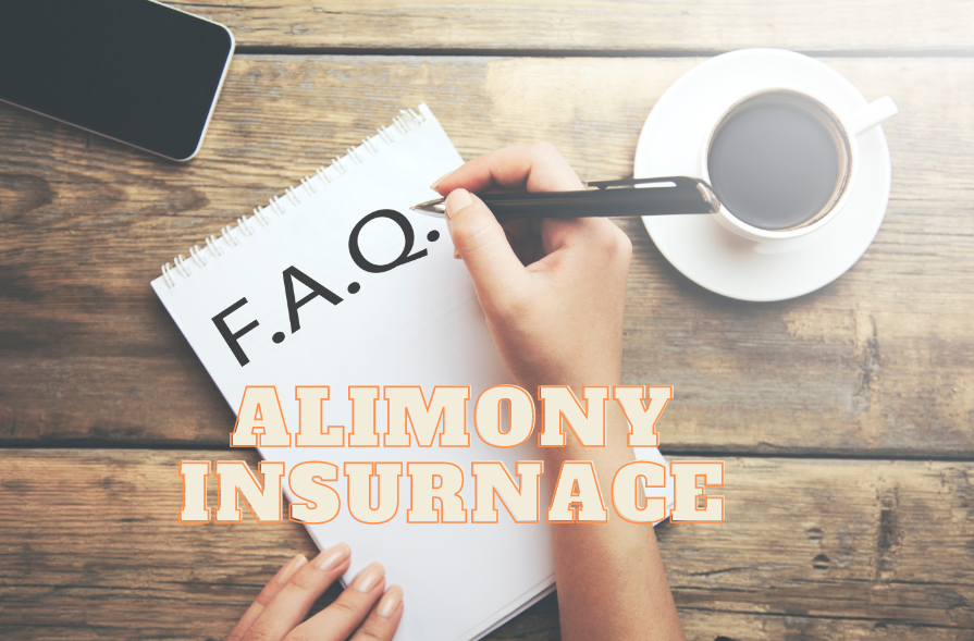 Alimony Insurance FAQs